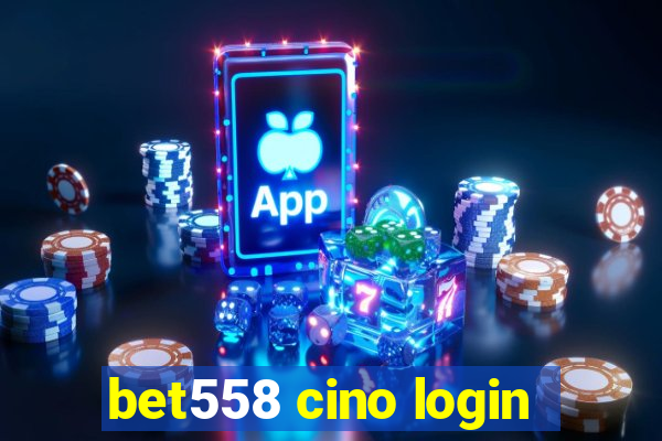 bet558 cino login